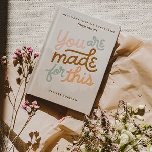 You are Made For This : Devotions to uplift & encourage moms